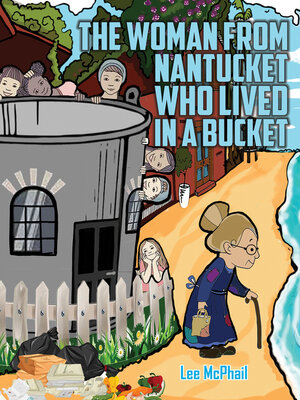 cover image of The Woman from Nantucket Who Lived in a Bucket